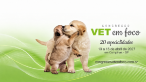 Arte de divulgação do Congresso VET em Foco 2027 com dois filhotes, informações do evento e destaque para as datas de 13 a 15 de abril, em Campinas, SP.